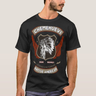 Chemehuevi Tribe Native American Indian Pride Resp T-shirt