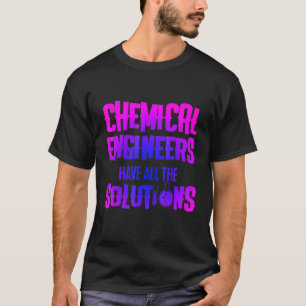 Chemical Engineer Engineering 4 T-shirt