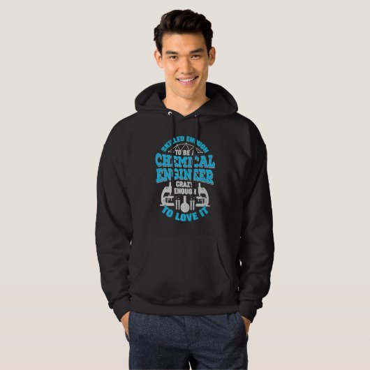 Chemical Engineering for a Chemical Engineer Hoodie (Voorkant volledig)