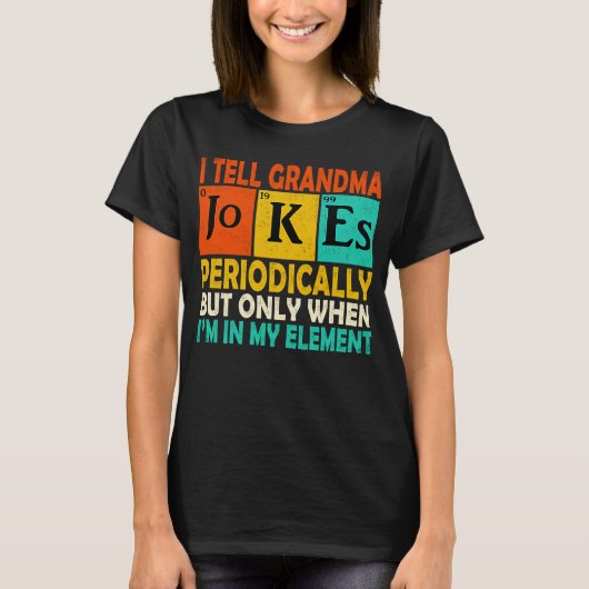 Chemicaliënchemicus  ik vertel oma Jokes per T-shirt (Voorkant)