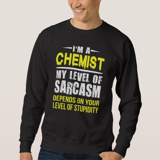 Chemicaliënniveau van Sarcasm Trui (Voorkant)