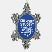 Chemicaliënstudent Geen leven of geld Tin Sneeuwvlok Ornament (Links)