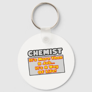 Chemicaliste... meer dan baan, manier van leven sleutelhanger
