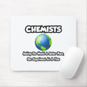 Chemici...de wereld beter maken muismat (Met muis)