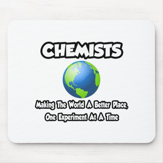 Chemici...de wereld beter maken muismat (Voorkant)