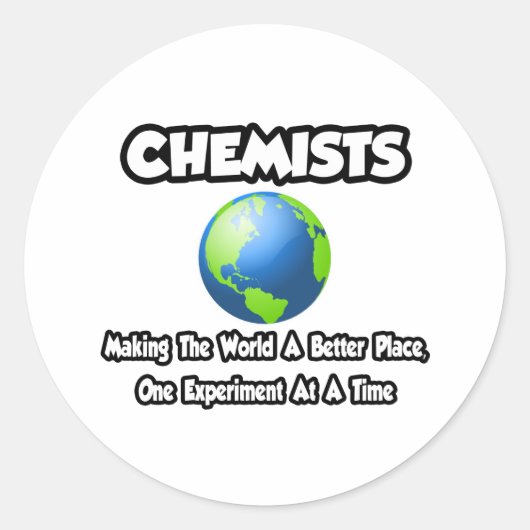 Chemici...de wereld beter maken ronde sticker (Voorkant)