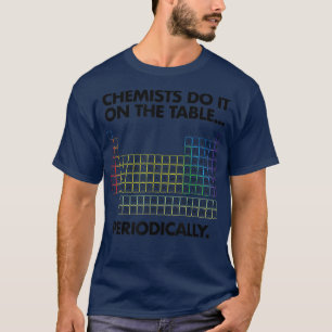Chemici doen het op de tafel periodiek wetenschap t-shirt