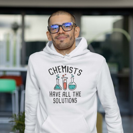 Chemici hebben alle oplossingen hoodie