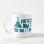 Chemici hebben alle oplossingen koffiemok<br><div class="desc">..pak het?  Geweldig geschenk of shirt voor chemici,  wetenschappers,  wetenschapsleraren of fans van wetenschappelijke puntjes.</div>