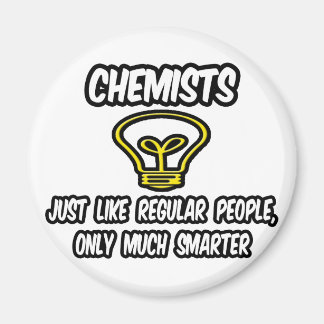 Chemici...zoals gewone mensen, alleen slimmer magneet