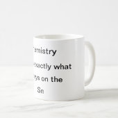 Chemie doet precies wat het zegt koffiemok (Voorkant rechts)