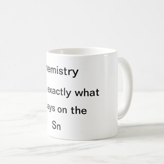 Chemie doet precies wat het zegt koffiemok (Voorkant rechts)