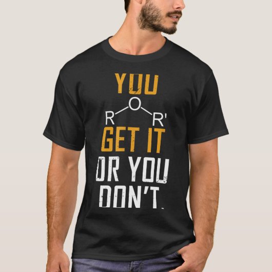 Chemie grap - Ether snap je 'm of niet - Grappig  T-shirt (Voorkant)