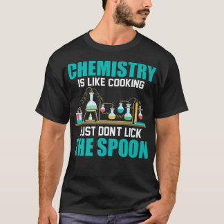 Chemie is als het koken van een schimmelige scheik t-shirt