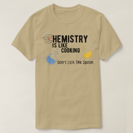 Chemie is als het koken van grappie 3 t-shirt (Design voorkant)