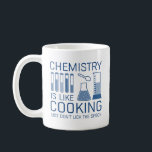 Chemie is als koken koffiemok<br><div class="desc">Chemie is net als koken,  laat de mond niet los.</div>