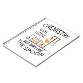 Chemie is als koken, lik gewoon niet op de spoo. notitieboek (Linkerzijde)