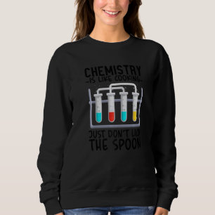 Chemie is als koken, niet de mond laten liggen trui