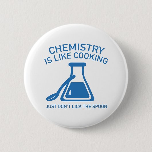 Chemie is als koken ronde button 5,7 cm (Voorkant)