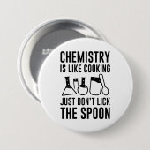 Chemie is als koken ronde button 7,6 cm (Voorkant /achterkant)