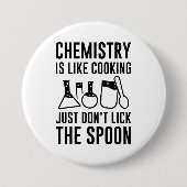 Chemie is als koken ronde button 7,6 cm (Voorkant)
