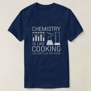 Chemie is als koken t-shirt