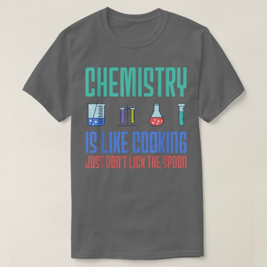 chemie is als kookchemicus grappige design53 t-shirt (Design voorkant)