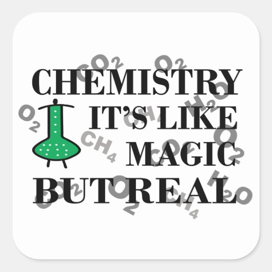 Chemie is als magie maar echt vierkante sticker (Voorkant)