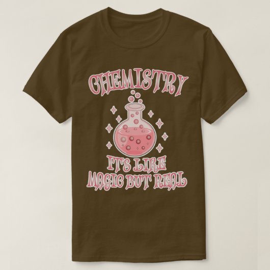Chemie is een magische maar echte grappige wetensc t-shirt (Design voorkant)