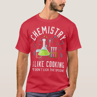 Chemie is net als cokeschemie Joke T-shirt