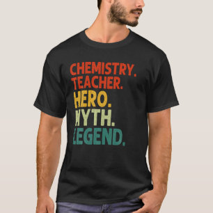 Chemie Leraren Held Mythe Legende Vintage Leraar T-shirt
