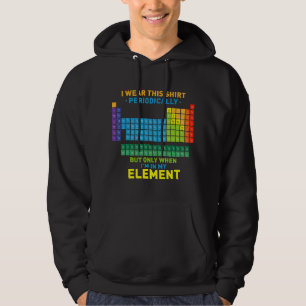Chemie Periodiek Systeem - Ik Draag Dit Periodiek Hoodie