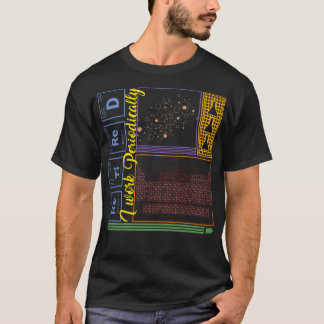 Chemie Shirt, ik werk periodiek gepensioneerde ner T-shirt