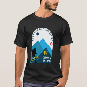 Chemin du Puy Pelgrim Wandelroute Camino de Santia T-shirt