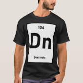Chemisch element Dn. T-shirt (Voorkant)