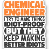 Chemisch ingenieur Ik probeer dingen grappig te ma Sticker (Voorkant)