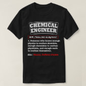 Chemische engineer Definition Funny Chemical Engin T-shirt (Design voorkant)