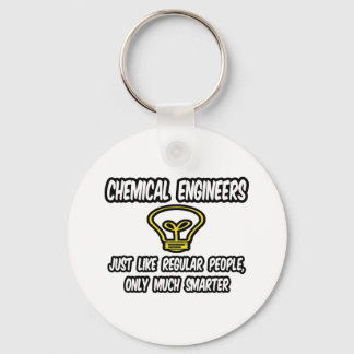 Chemische ingenieurs..Regelmatige mensen, alleen s Sleutelhanger