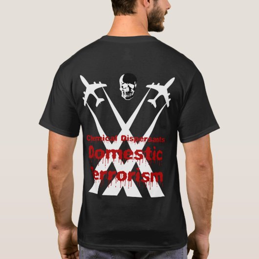 Chemische stoffen zijn binnenlands terrorisme t-shirt (Achterkant)