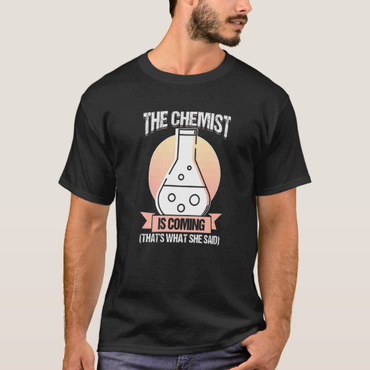 Chemist Chemistry Lab Chemical Science Labor T-shirt (Voorkant)