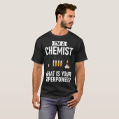 Chemist Gift Chemistry Science Nerd Teacher Supert T-shirt (Voorkant volledig)