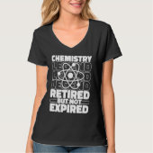 Chemist Retired Scientist Student Science Teacher T-shirt (Voorkant)