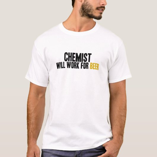 Chemist-Will werkt voor bier T-shirt (Voorkant)