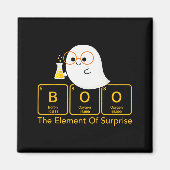 Chemistry Boo The Element Of Surprise Cute Chemist Magneet (Voorkant)