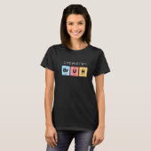 Chemistry Bruh Periodic Table of Elements Science T-shirt (Voorkant volledig)