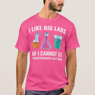 Chemistry Chemist Funny Labs Laboratory T-shirt
