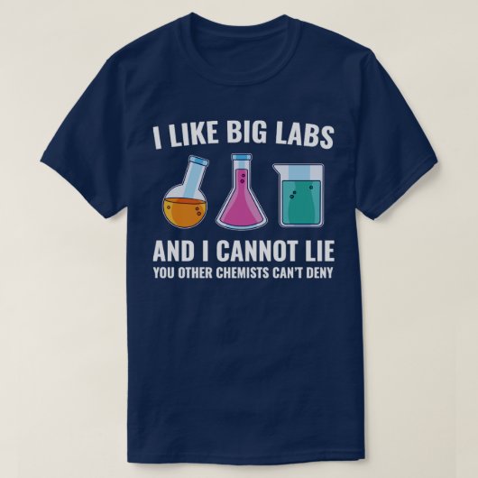 Chemistry Chemist Funny Labs Laboratory T-shirt (Design voorkant)