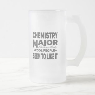 Chemistry College Major Cool People Matglas Bierpul