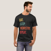 Chemistry  Eat Sleep Chemistry Repeat T-shirt (Voorkant volledig)