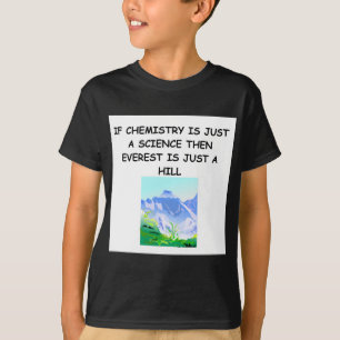 CHEMISTRY-giften T-shirt